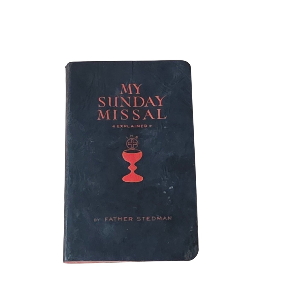 Vintage 1941 My Sunday Missal Father Stedman Latin English Catholic Prayer Book